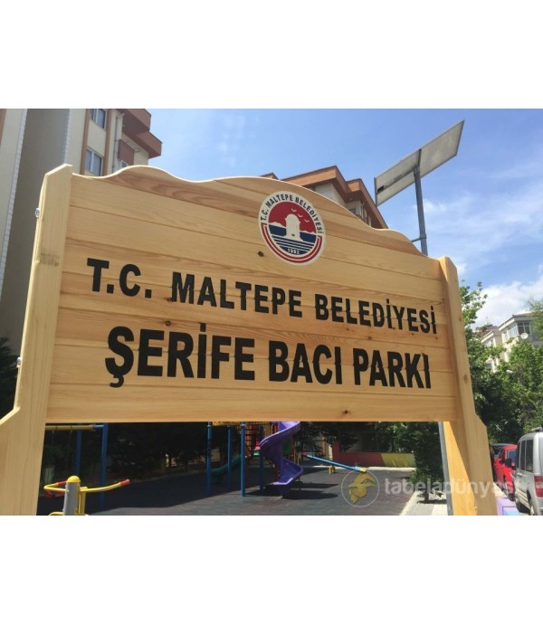 Şerife Bacı Parkı Ahşap Tabela