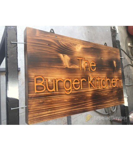 The Burger Kitchen Ahşap Tabela