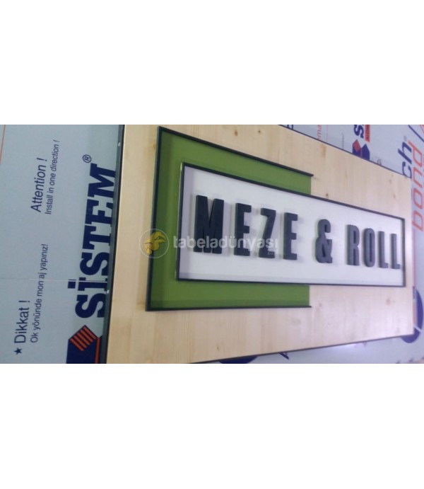 Meze Roll Ahşap Tabela İmalatı