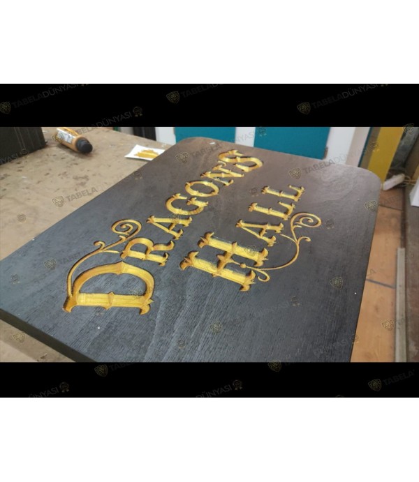 Dragons hall ahşap tabela