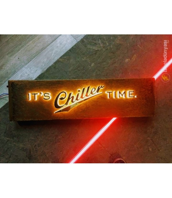 İt's Chiller Time Eskitme Tabela