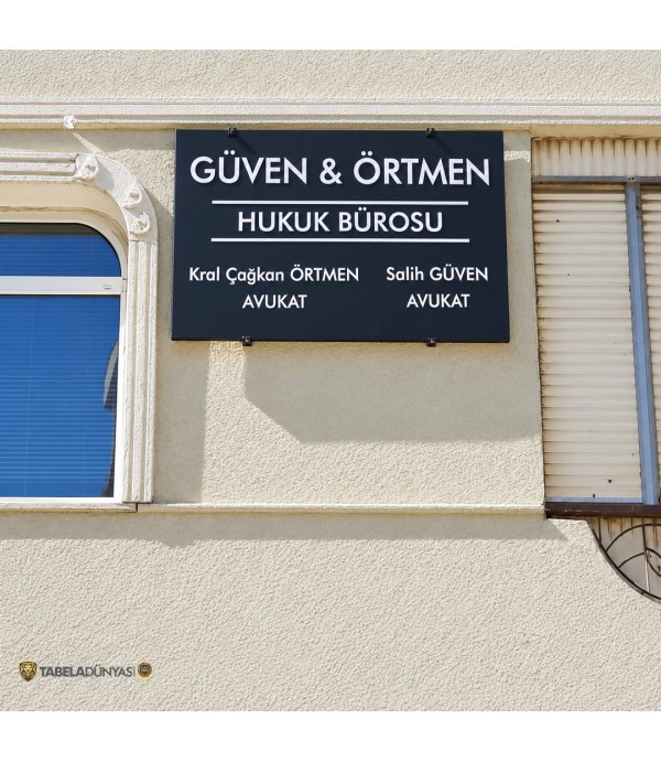 Güven & Örtmen Hukuk Bürosu Tabelası