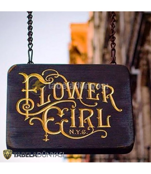 Flower Girl Eskitme Ahşap Oyma Boyalı Zincirli Tabela