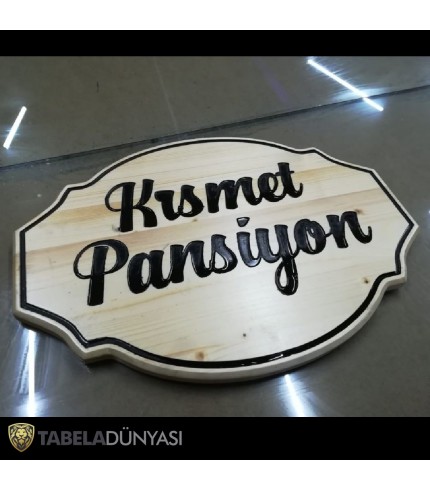 Kısmet Pansiyon Ahşap Tabela