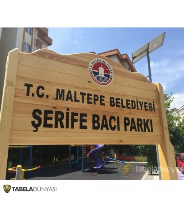 Şerife Bacı Parkı Ahşap Tabela