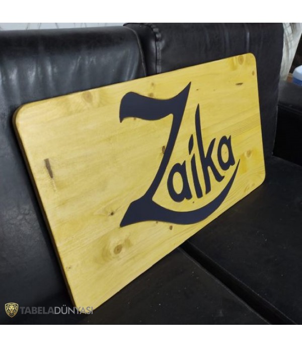 Zaika Ahşap Tabela