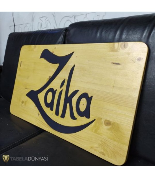 Zaika Ahşap Tabela