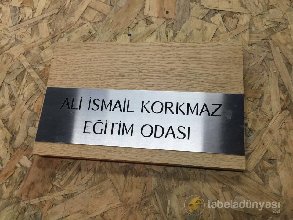 Ali İsmail Korkmaz Eğitim Odası Ahşap Tabela